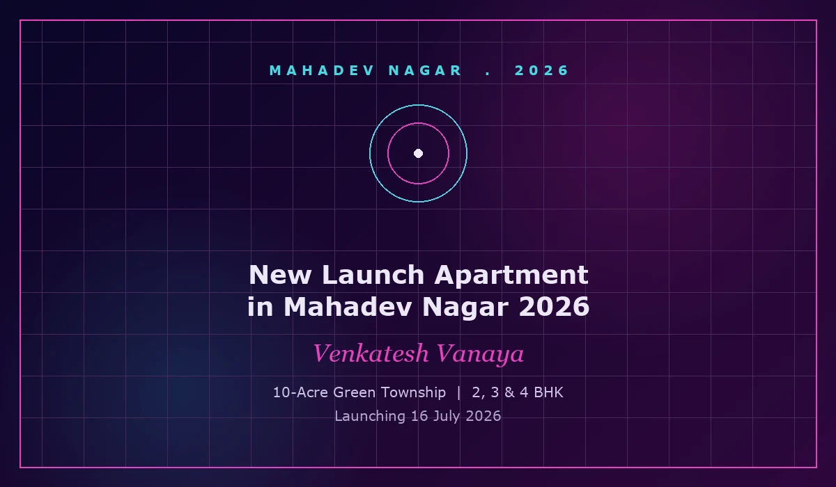 New Launch Apartment in Mahadev Nagar 2026