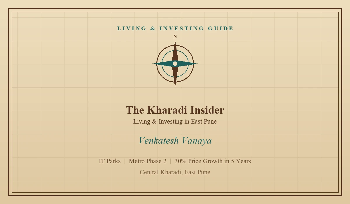The Kharadi Insider Your Guide to Living and Investing in East Pune