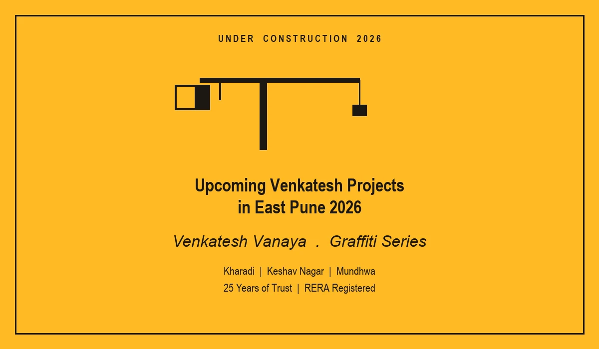 Upcoming Venkatesh Projects in East Pune 2026