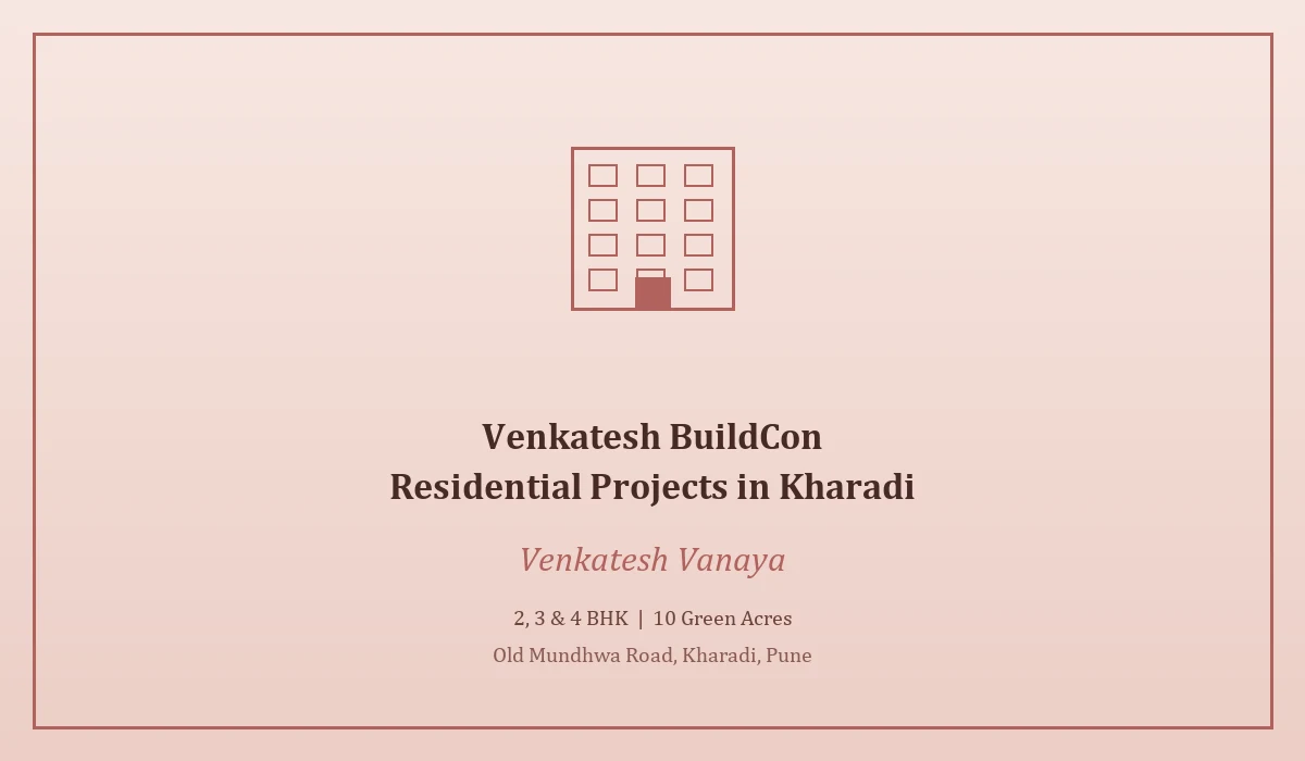 Venkatesh Buildcon Residential Projects on Kharadi